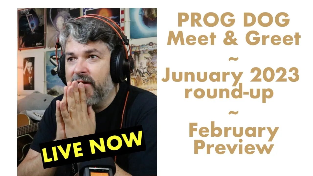LIVE Meet n Greet Dean Wolfe/ Prog Dog | January Roundup - February Preview
