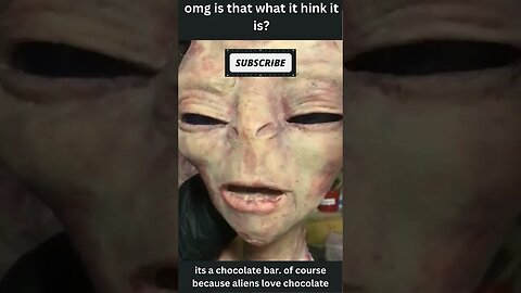 Did a Real Alien Just Eat Chocolate?