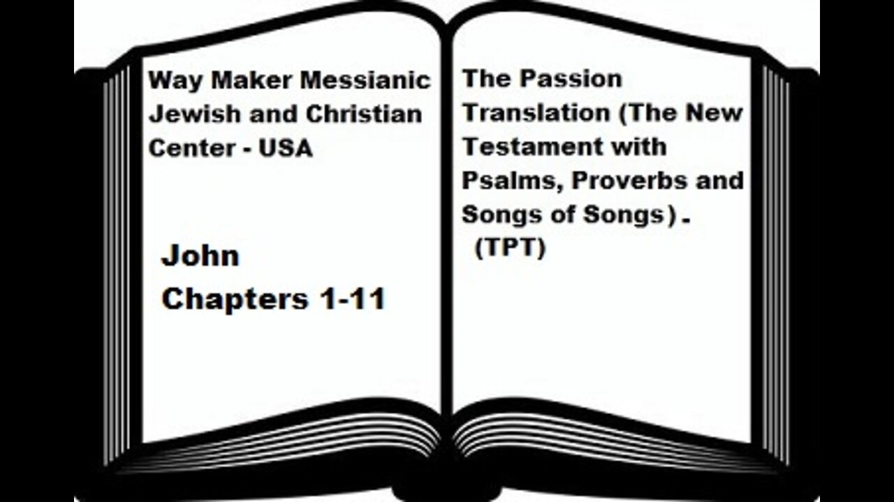 Bible Study - The Passion Translation - TPT - John 1-10