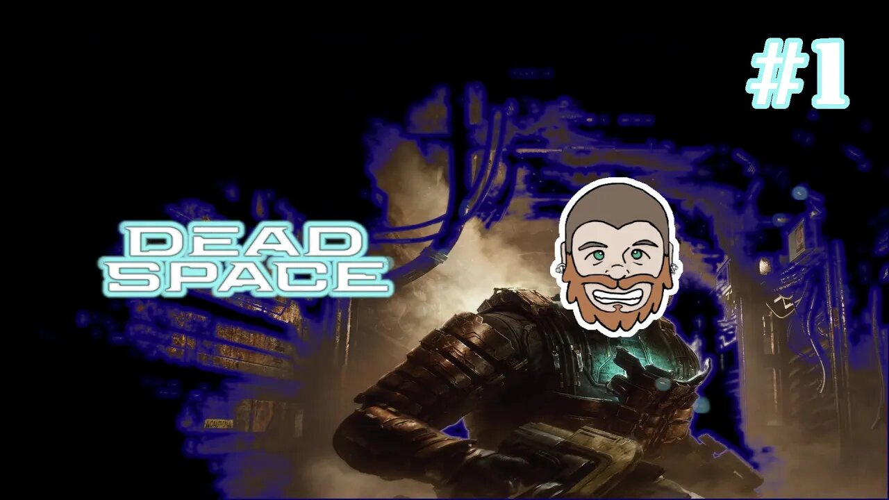 This my Favorite Horror game ever - Dead Space Remake #1