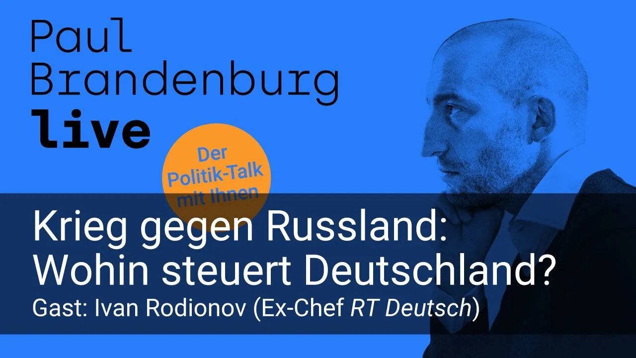 #24 - Krieg gegen Russland - Wohin steuert Deutschland? Gast: Ivan Rodionov