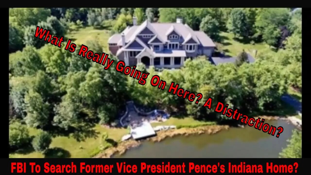 FBI To Search Former Vice President Pence's Indiana Home?