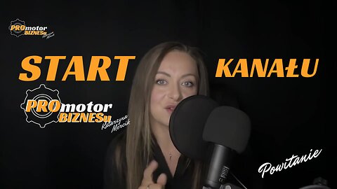 1| PROmotor BIZNESu - START Kanału | Powitanie