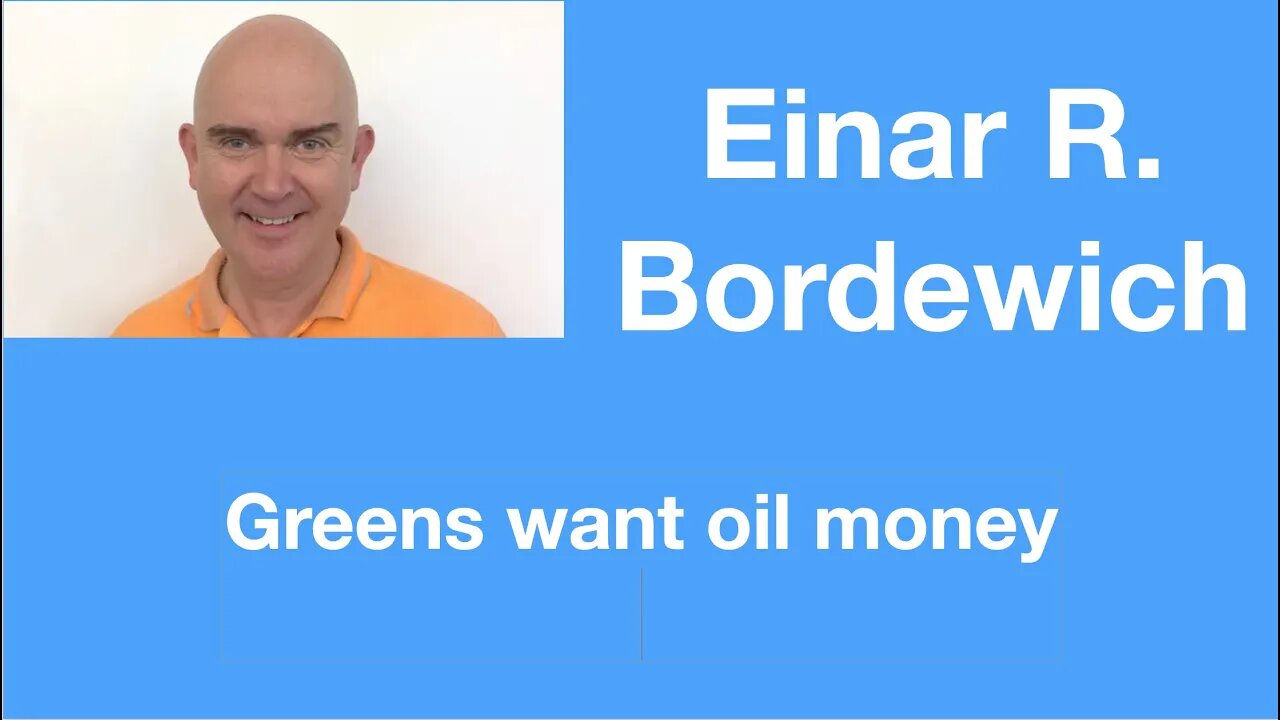 Einar R. Bordewich: “The green industry wants the $ from the oil industry” | Tom Nelson Pod #73