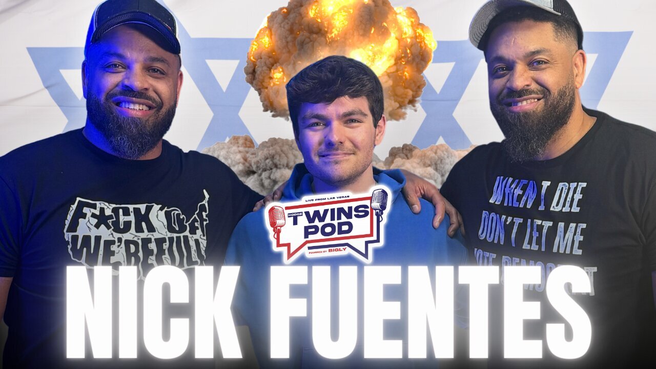 Twins Pod Episode 15 Nick Fuentes The Forbidden Podcast! Rumble