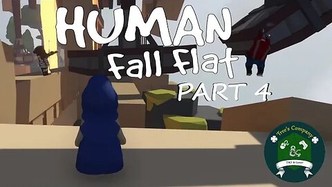 Human Fall Flat 04: Random Wednesday 23