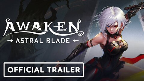 Awaken: Astral Blade - Official Release Date Trailer