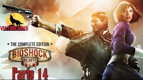 BIOSHOCK Infinite Parte (14) El Poder Del PERDON