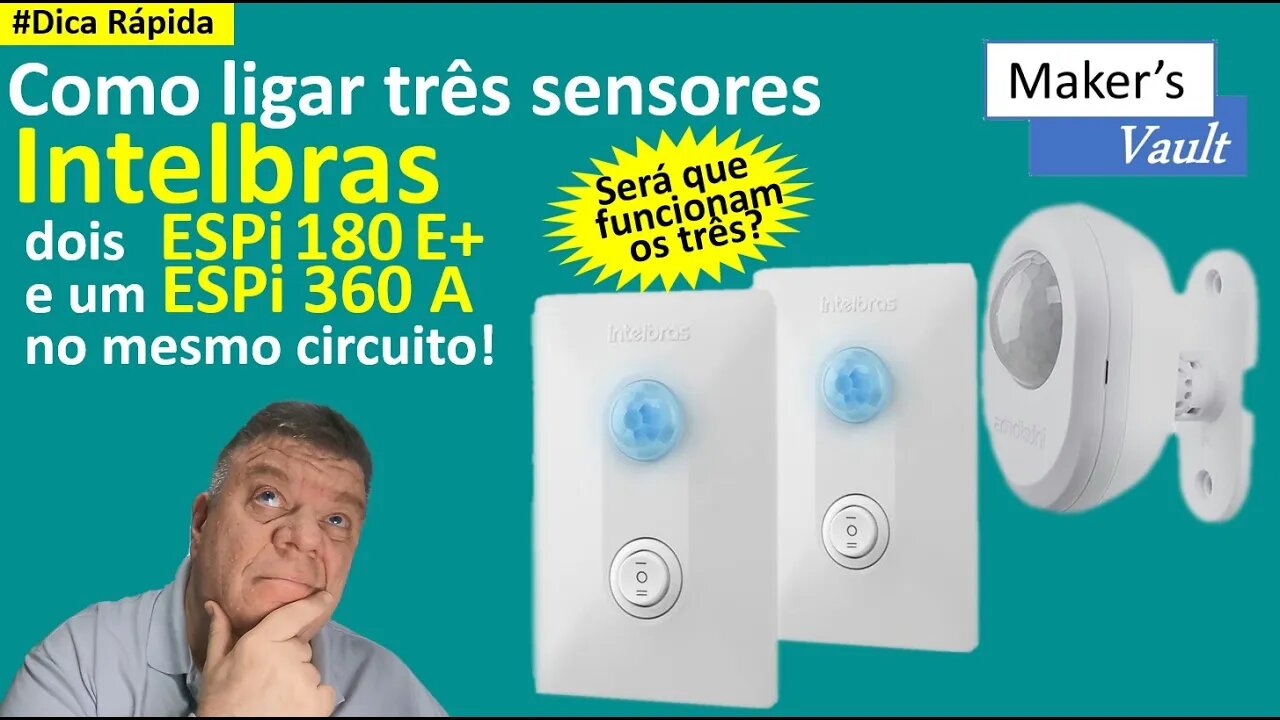 #Dica Rápida - Como Ligar 3 sensores Intelbras, 2 ESPi 180 E+ e 1 ESPi 360 A em um mesmo circuito?