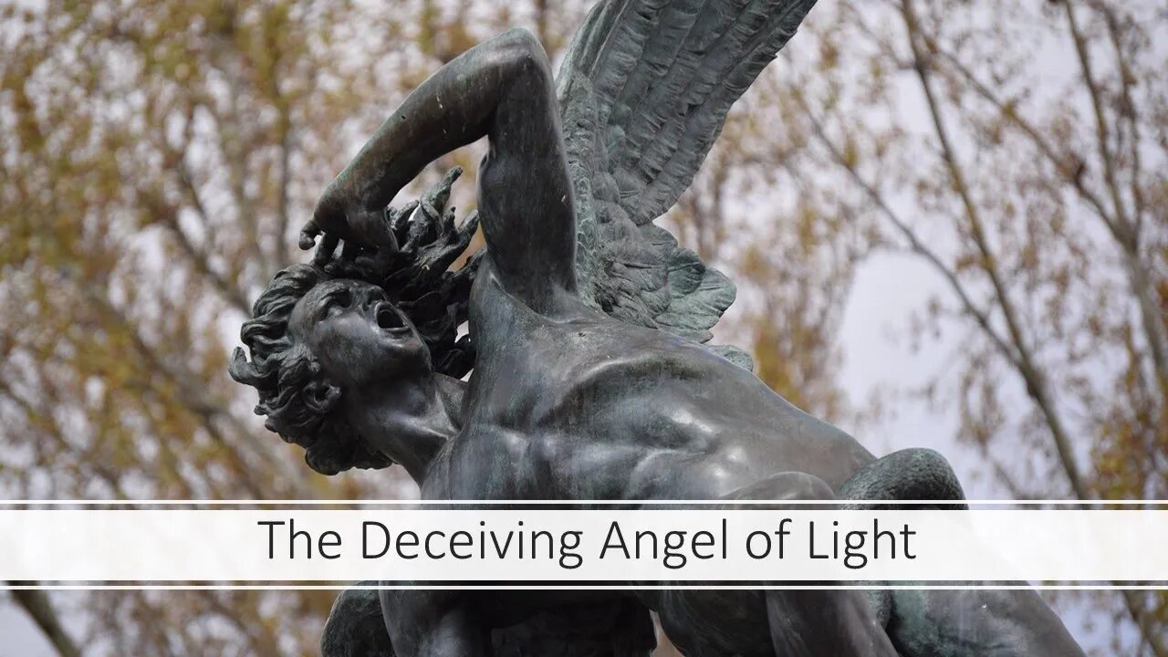 The Deceiving Angel of Light