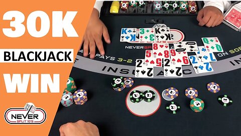 $30,000 Win - Split Em Again - Blackjack Session