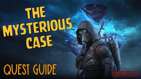 The Mysterious Case Quest Guide/Walkthrough in Stalker 2