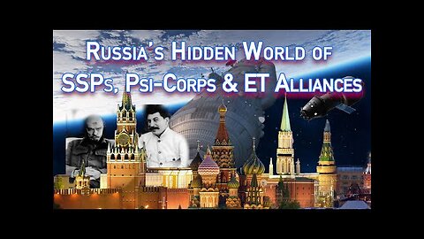 Russia’s Hidden World of SSPs, Psi-Corps and ET Alliances