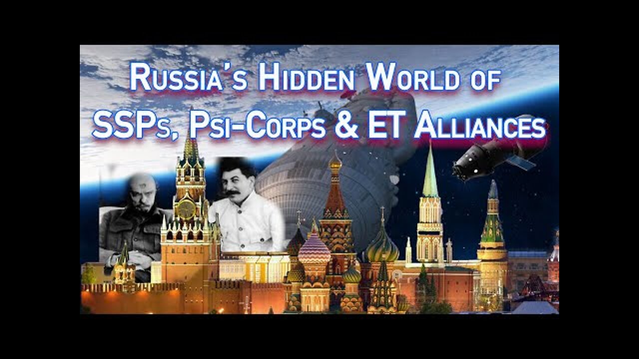 Russia’s Hidden World of SSPs, Psi-Corps and ET Alliances