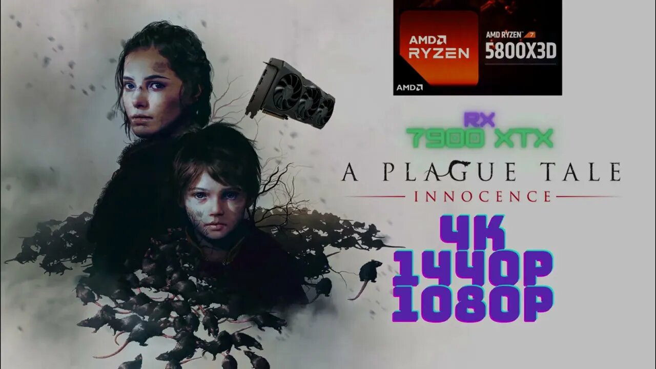 A Plague Tale Innocence 5800x3D+Rx7900XTX e ae Deu Bom ? ou ainda não é a hora da AMD 4k 1440p 1080p