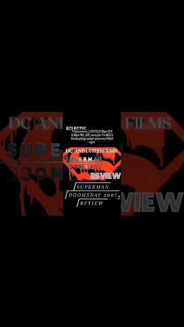DC Animated film REVIEW on The MCU'S Bleeding Edge TONIGHT Superman Doomsday (2007) #dcanimatedfilms