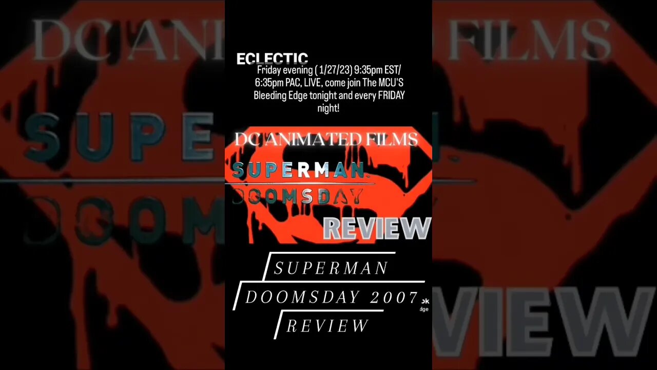 DC Animated film REVIEW on The MCU'S Bleeding Edge TONIGHT Superman Doomsday (2007) #dcanimatedfilms