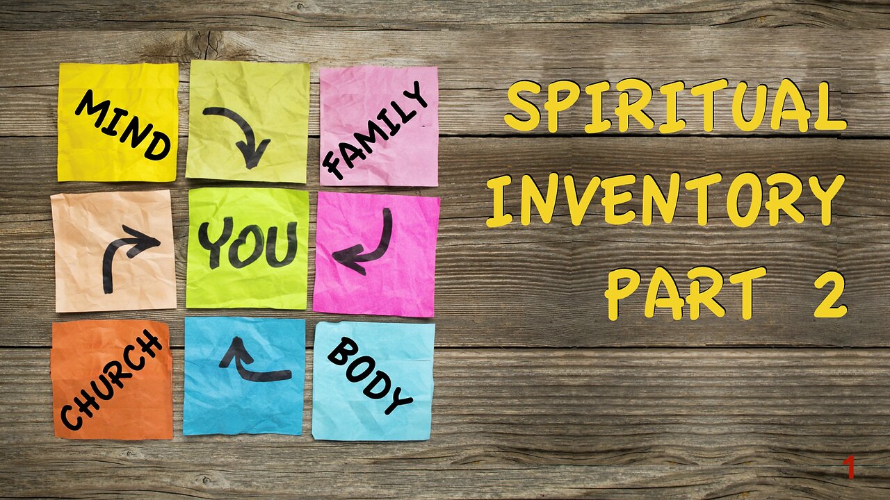 Spiritual INVENTORY Part 2 - Lesson 11 (04 29 2024)
