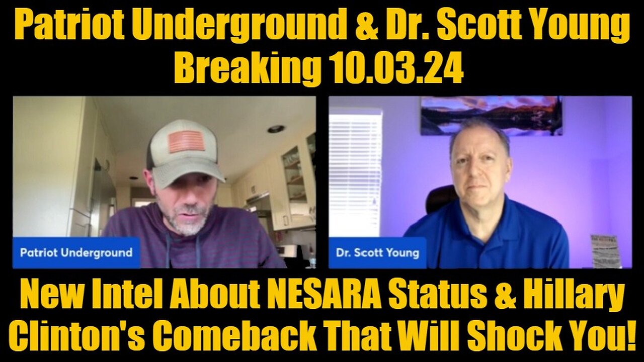 Patriot Underground & Dr. Scott Young Situation Update (10.3.24)