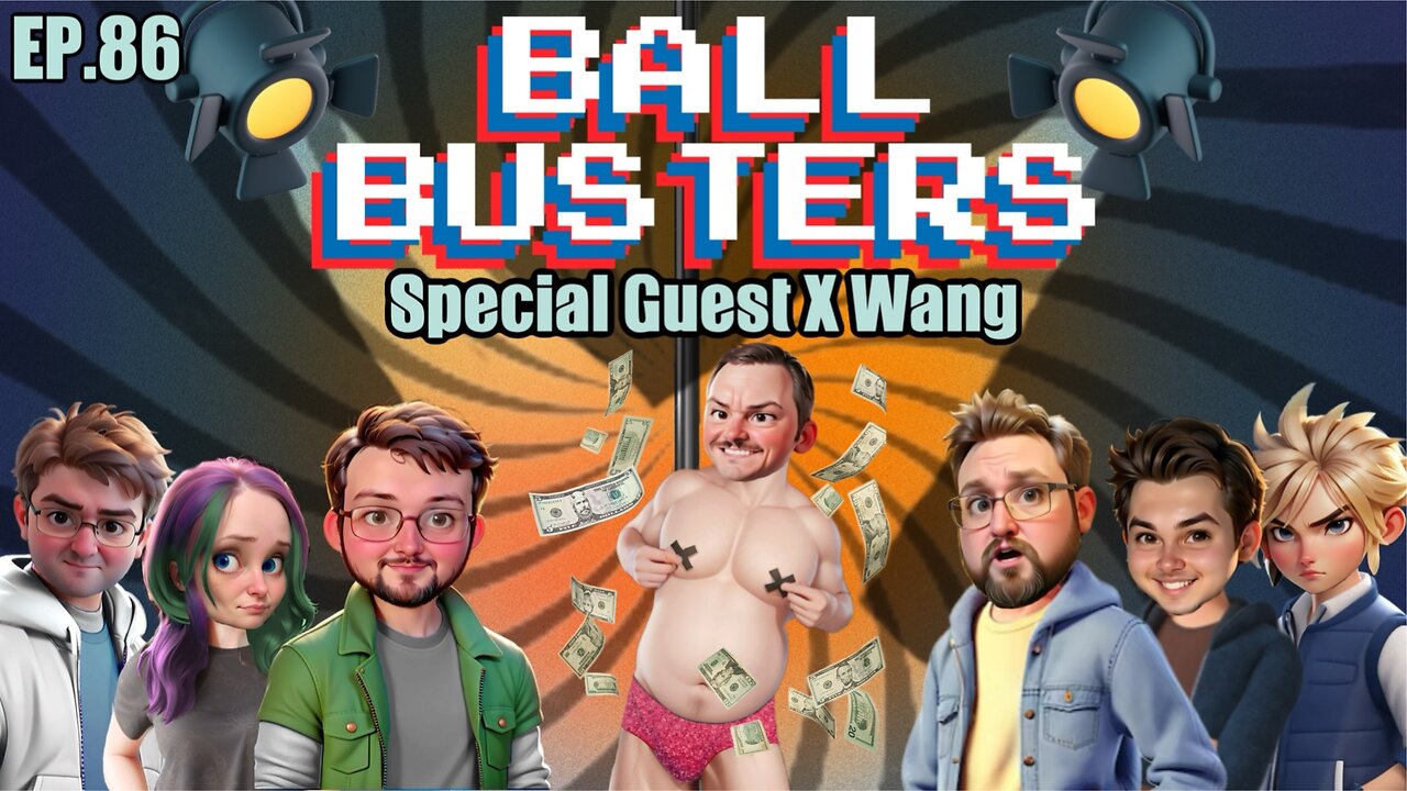 Ball Busters #86!! The Culture is Changing!! Woke Gaming is DYING!! With Xwing!!