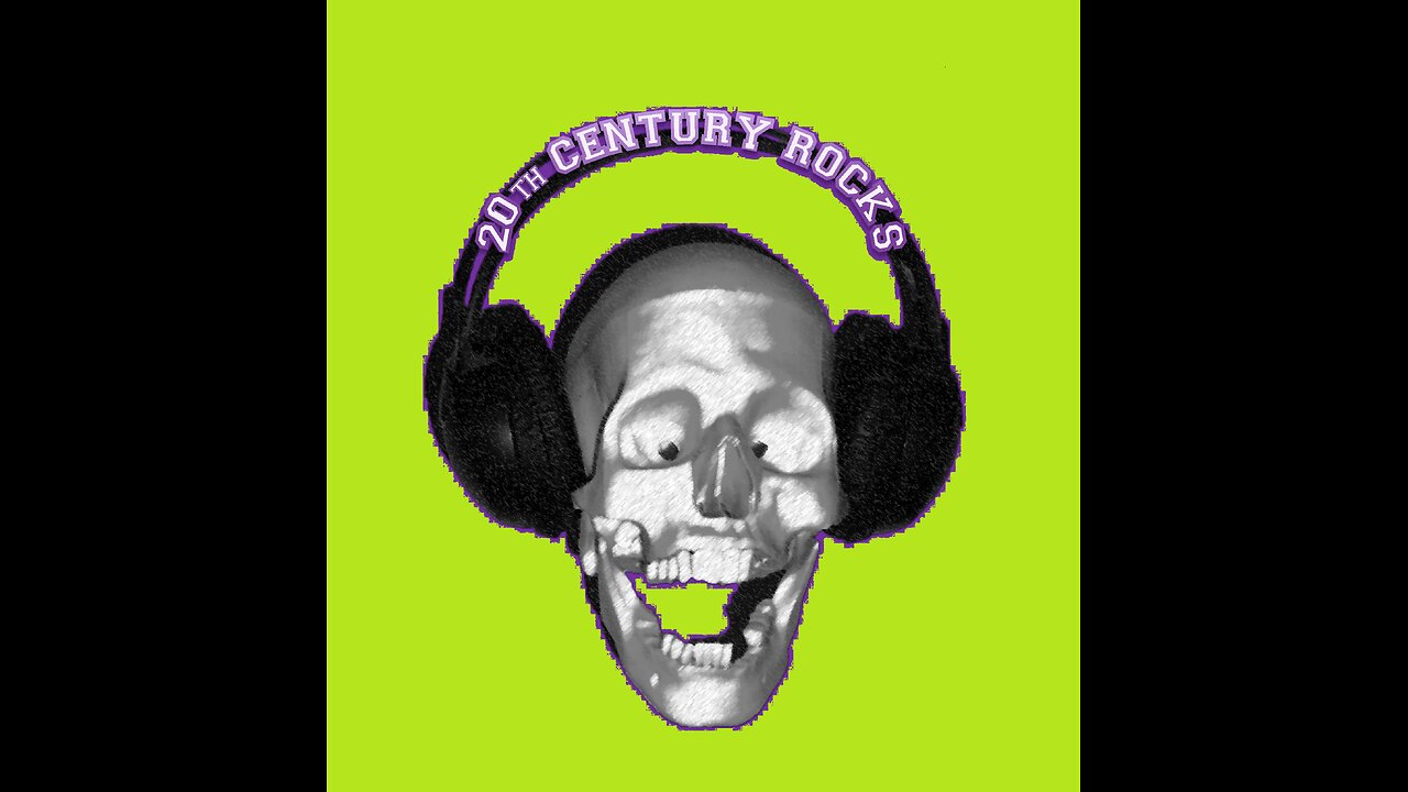 '20th Century Rocks' - episode 26