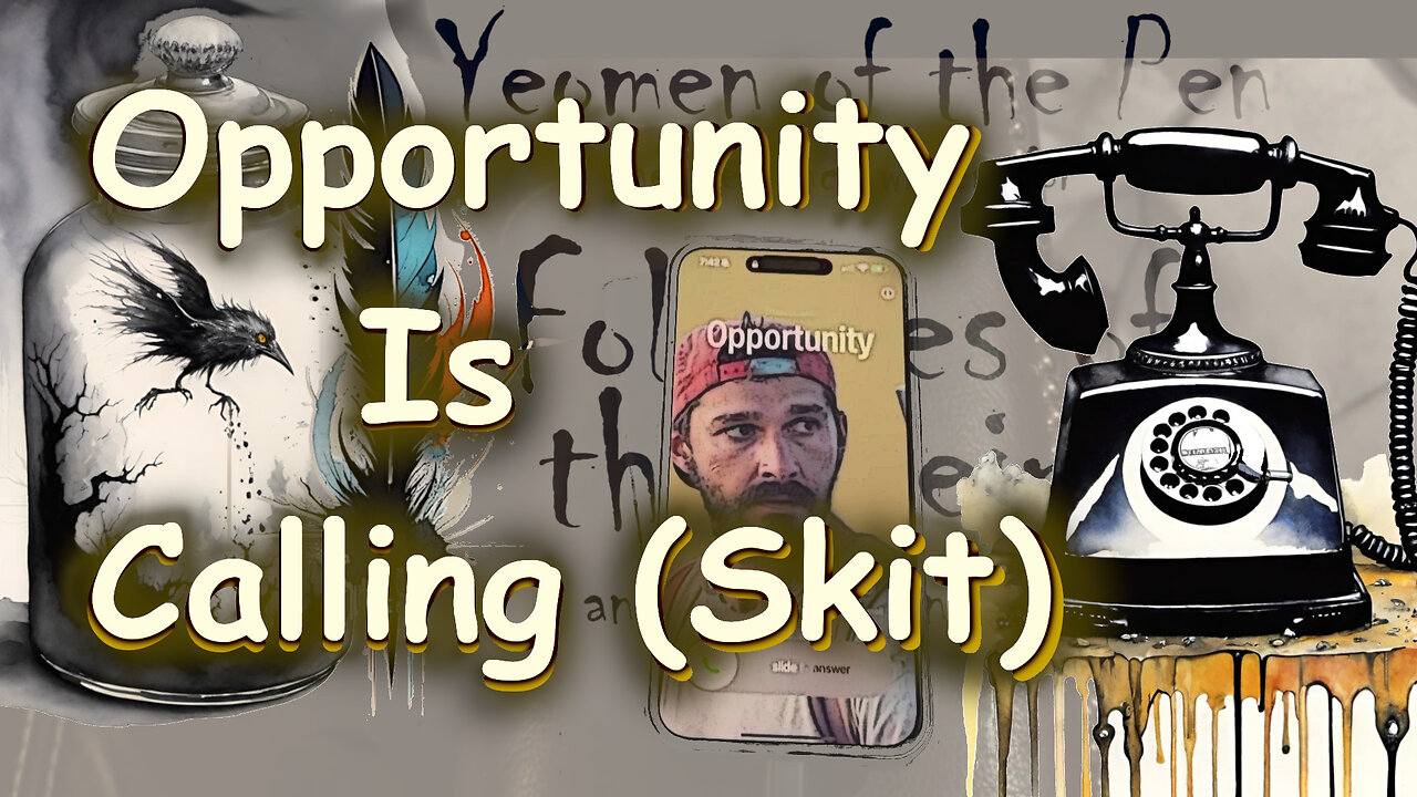Opportunity is Calling (Skit)