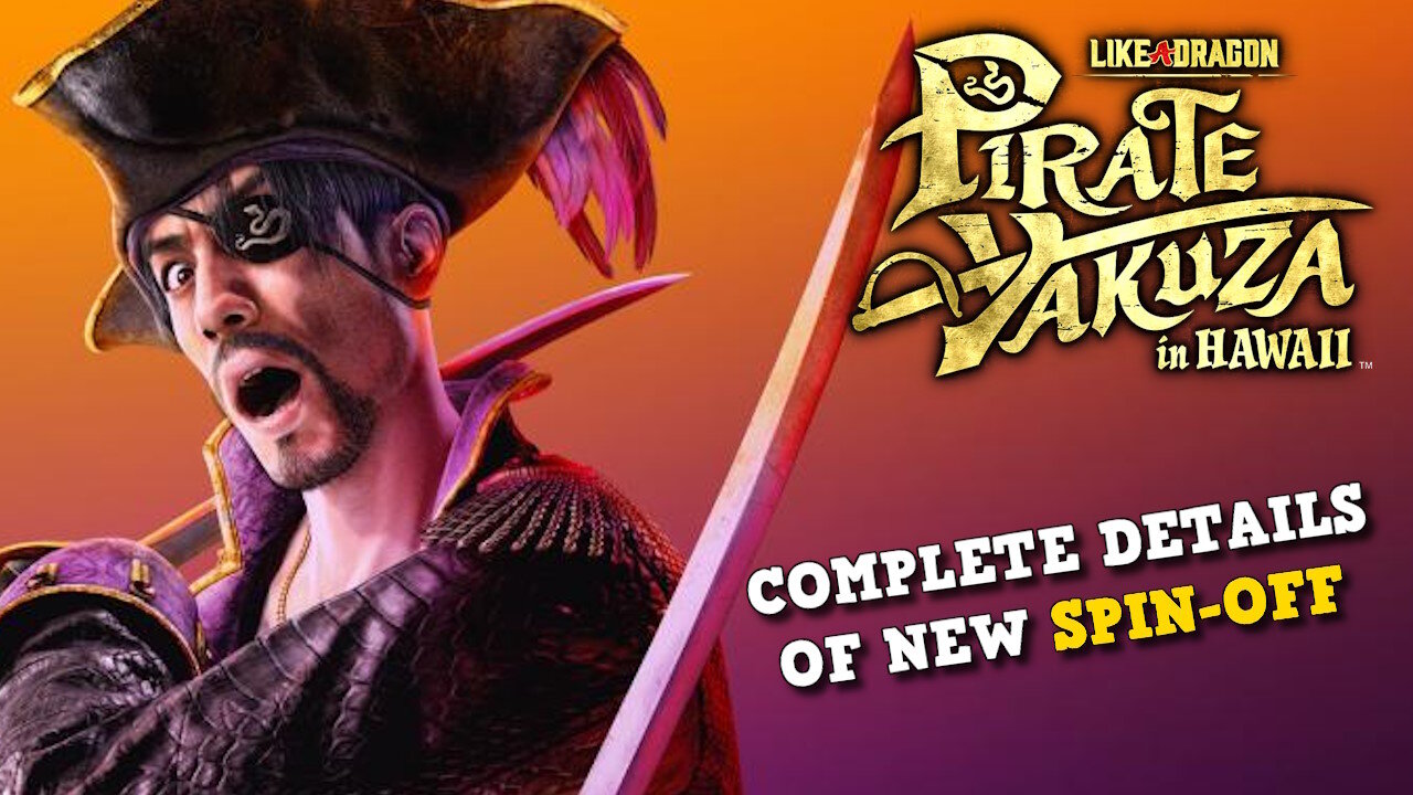 Like a Dragon: Pirate Yakuza in Hawaii - Plot, Mini-Games, Stance, & More!