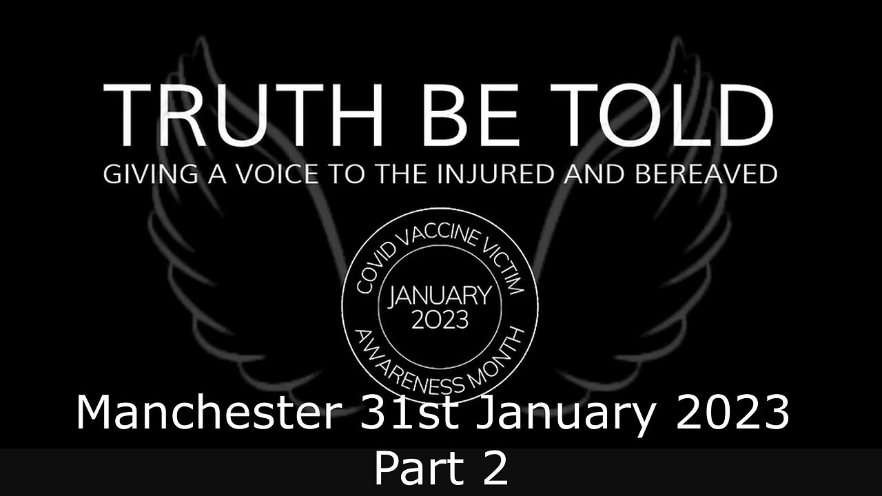 Truth be Told: Manchester 31st January 2023 - Part 2: Adam Wilson speaking about Victoria Roberts