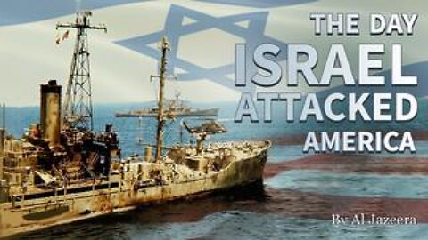 The Day Israel Attacked America - FULL DOCUMETARY by Al Jazeera