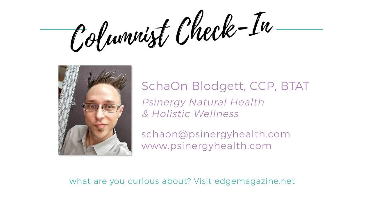 Columnist Check-In with Naturopath SchaOn Blodgett