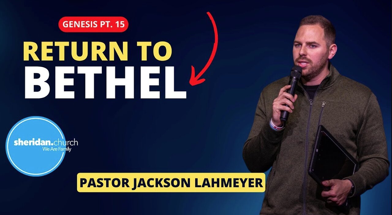 Genesis | Pt. 15 Return to Bethel
