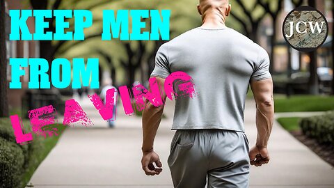 How To Keep A Man From Leaving You