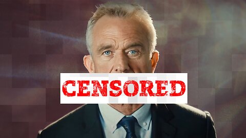 RFK Jr.: CENSORED