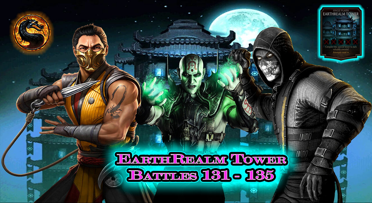 MK Mobile. EarthRealm Tower Battles 131 - 135 [ Mortal Kombat ]