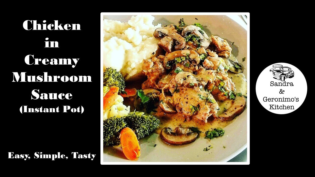 Chicken in Creamy Mushroom Sauce (Instant Pot)