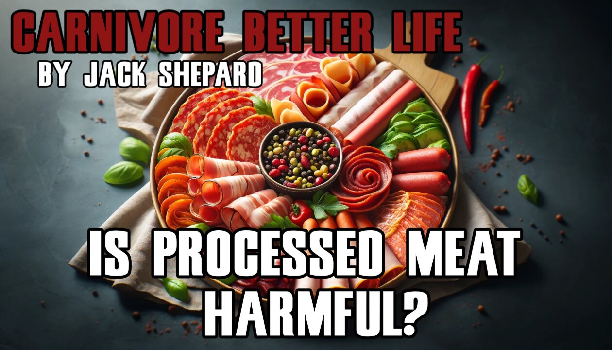 Is Processed Meat Harmful To You - Carnivore Better Lift