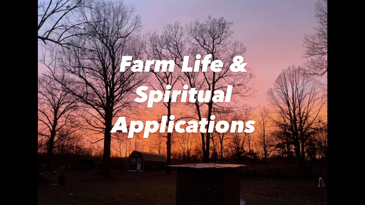 Farm life and spiritual applications