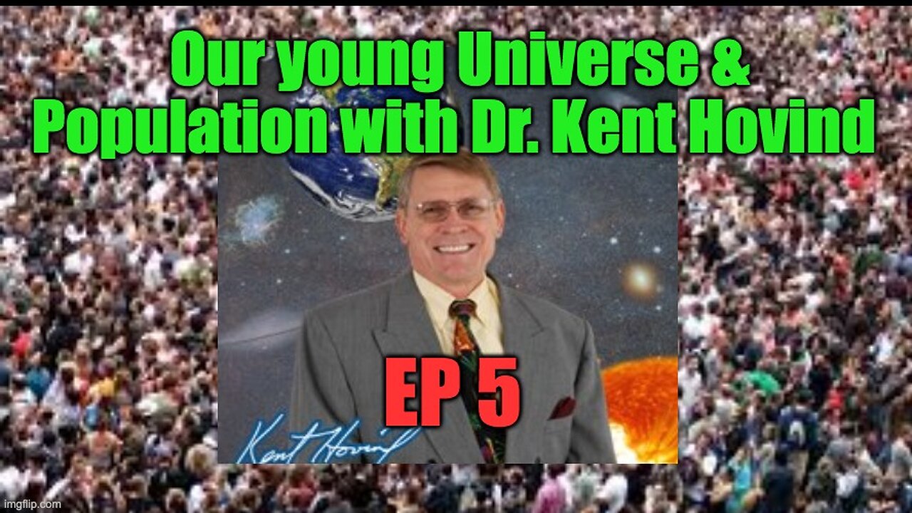 Dr. Kent Hovind's Science Class Ep 5 Population & Universe