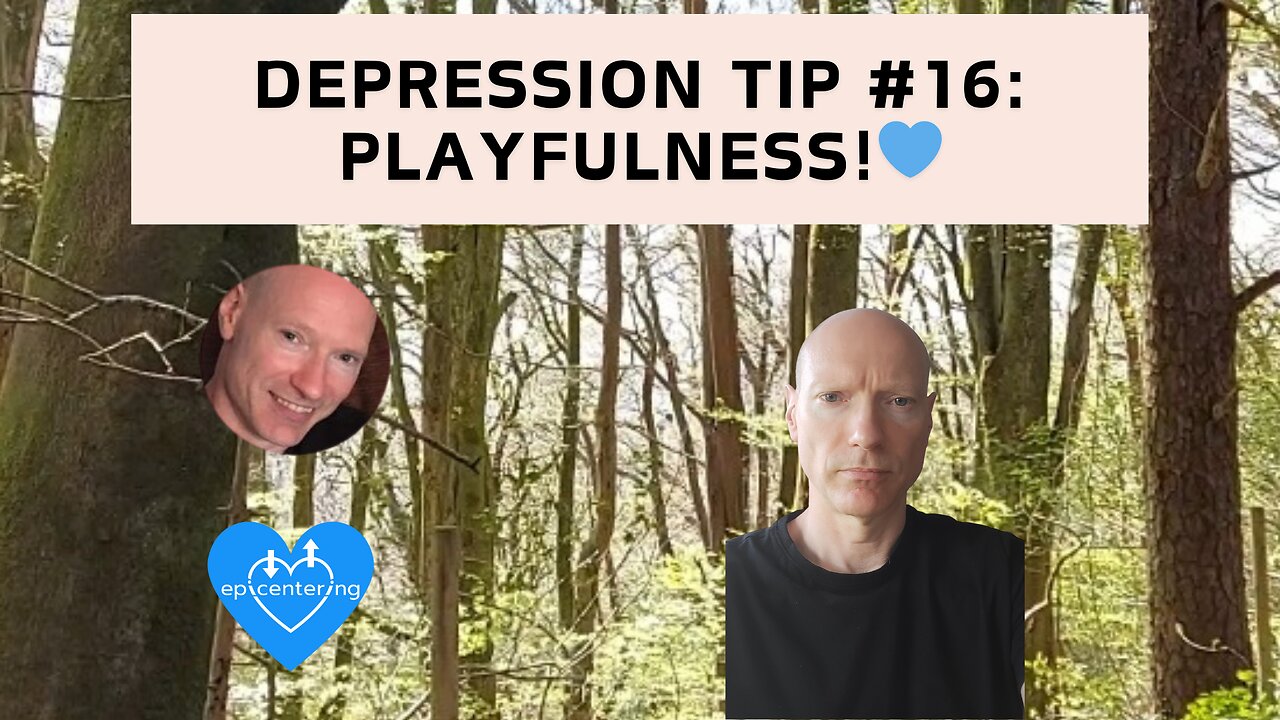 Depression Tip #16: Playfulness!💙