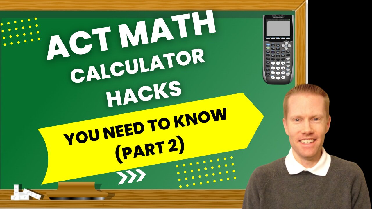 ACT Math Calculator Hacks-Part 2