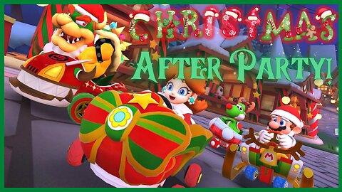 Holiday Hangs! Mario Kart Chaos!