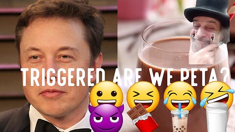 Musk Drinking Chocolate Milk Enrages PETA. 😀😆😂🤣😈🍫🧋🥛