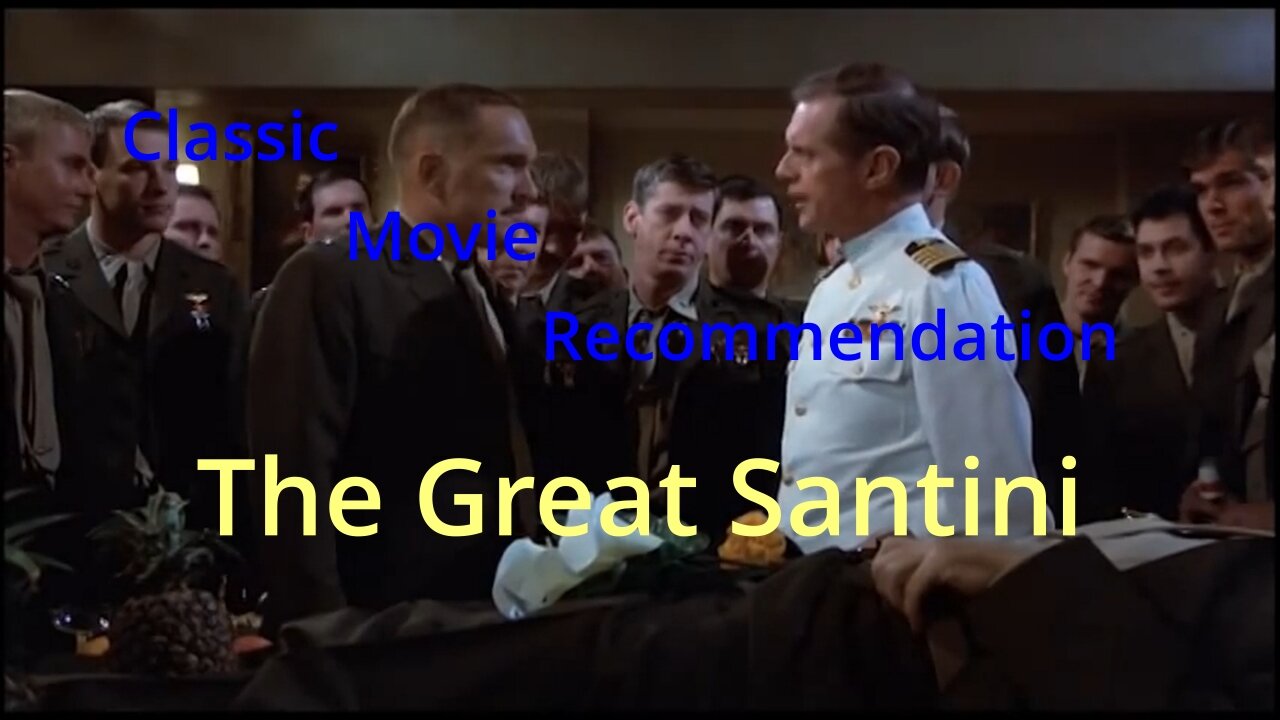 The Great Santini: Classic Film Recommendation