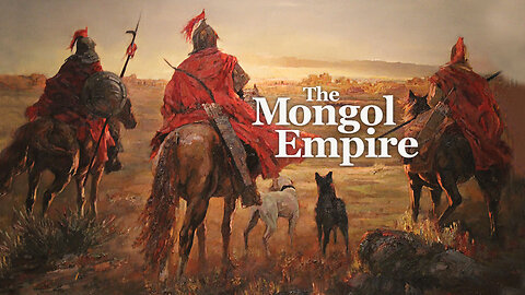 The Rise Of Mongol Empire - Everything You Need to Know