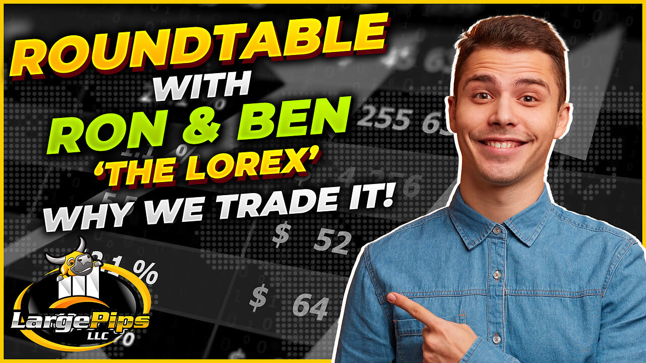 LargePips Trading Podcast Roundtable with Ron & Ben