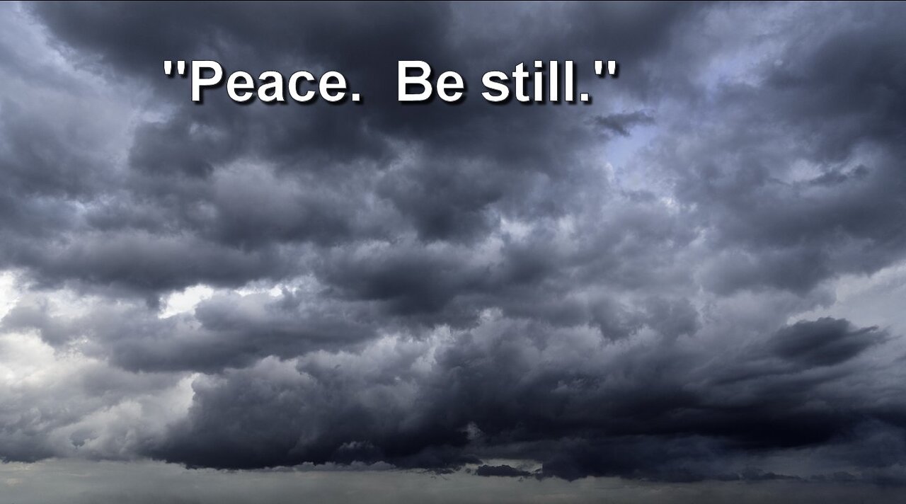 Peace. Be Still.