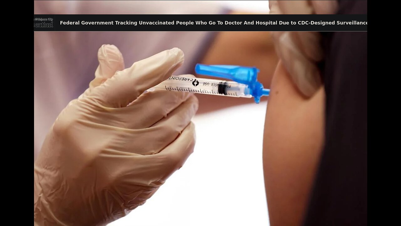 The Federal Government Is Tracking Unvaccinated