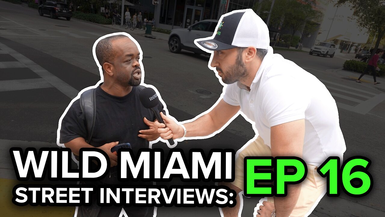 Wild Miami Street Interviews episode 16