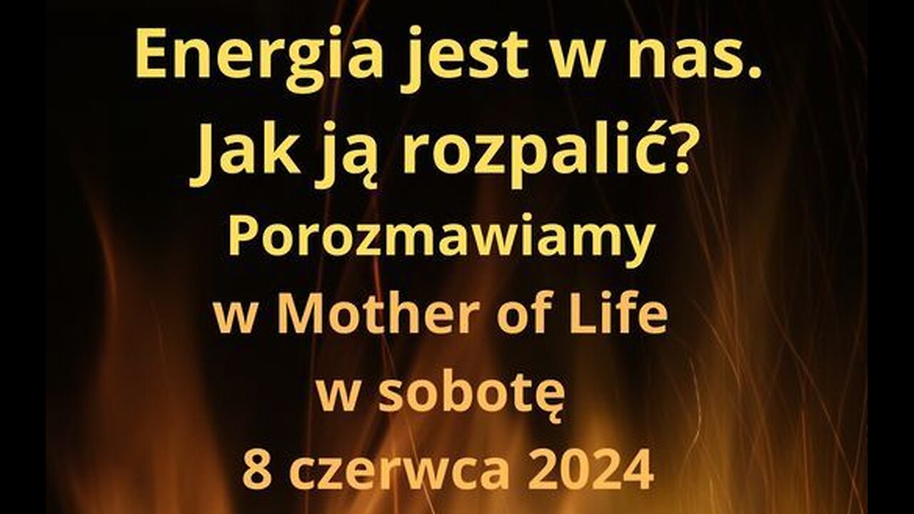 "Energia jest w nas. Jak ją rozpalić?"