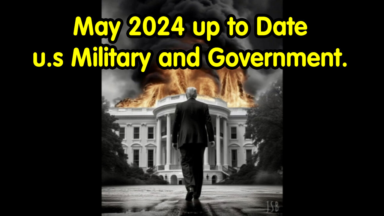 May 2024 up to Date - u.s Military and Government.